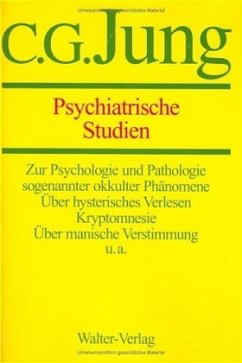 Gesammelte Werke 01. Psychiatrische Studien - Jung, C. G.