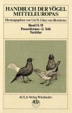 Passeriformes / Handbuch der Vögel Mitteleuropas Bd.11/2, Tl.2 Passeriformes / Handbuch der Vögel Mitteleuropas Bd.11/2, Tl.2