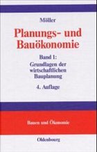 Planungs- und Bauökonomie. Band 1: - Möller, Dietrich-Alexander