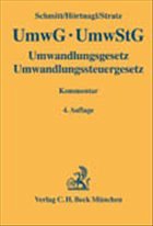 Umwandlungsgesetz (UmwG), Umwandlungssteuergesetz (UmwStG) - Schmitt, Joachim / Hörtnagl, Robert / Stratz, Rolf-Christian