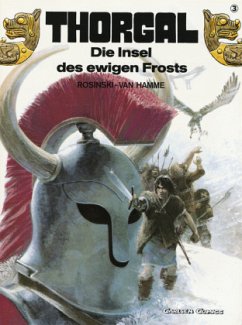 Die Insel des ewigen Frosts / Thorgal 3 - Rosinski, Grzegorz; Hamme, Jean van