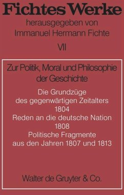 Zur Politik, Moral und Philosophie der Geschichte - Fichte, Johann Gottlieb
