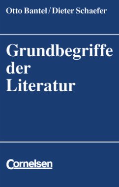 Grundbegriffe der Literatur - Bantel, Otto;Schaefer, Dieter