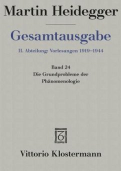 Gesamtausgabe Abt. 2 Vorlesungen Bd. 24. Die Grundprobleme der Phänomenologie - Heidegger, Martin