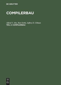 Compilerbau - Aho, Alfred V.;Sethi, Ravi;Ullman, Jeffrey D.