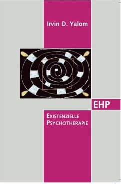 Existentielle Psychotherapie - Yalom, Irvin D.