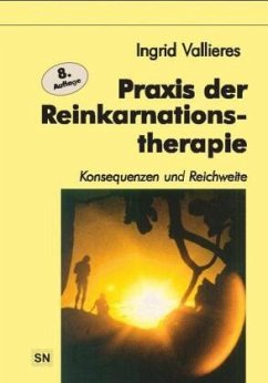 Praxis der Reinkarnation - Vallieres, Ingrid