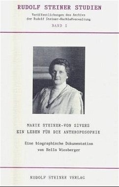 Marie Steiner-von Sivers, Ein Leben für die Anthroposophie - Wiesberger, Hella