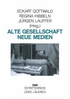 Alte Gesellschaft ¿ Neue Medien - Gottwald, Eckart;Hibbeln, Regina;Lauffer, Jürgen