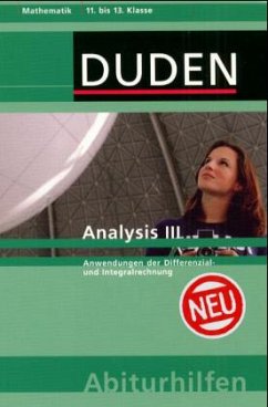 Analysis, 11.-13. Klasse / Duden Abiturhilfen Mathematik, Tl.3