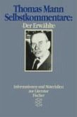 Selbstkommentare 'Der Erwählte' Selbstkommentare 'Der Erwählte'