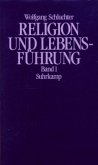 Studien zu Max Webers Kulturtheorie und Werttheorie / Religion und Lebensführung, 2 Bde. 1