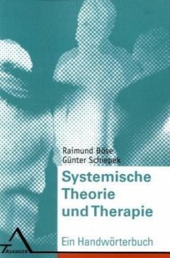 Systemische Theorie und Therapie - Böse, Reimund; Schiepek, Günter