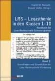 LRS - Legasthenie in den Klassen 1-10. Handbuch der Lese-Rechtschreib-Schwierigkeiten Band 1: