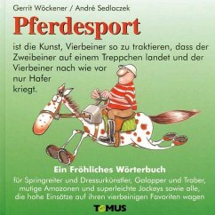 Pferdesport. Ein fröhliches Wörterbuch - Wöckener, Gerrit; Sedlaczek, André