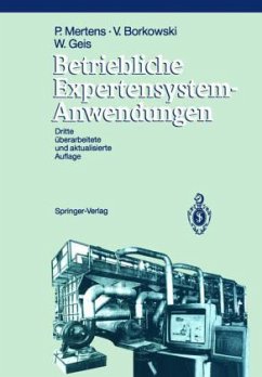 Betriebliche Expertensystem-Anwendungen - Mertens, Peter; Borkowski, Volker; Geis, Wolfgang
