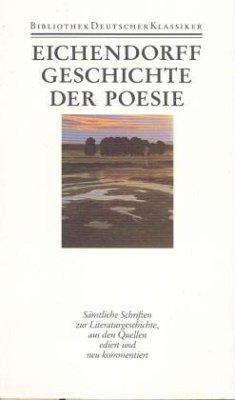 Geschichte der Poesie / Werke 6 - Eichendorff, Joseph von;Eichendorff, Joseph von