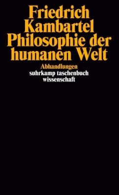 Philosophie der humanen Welt - Kambartel, Friedrich