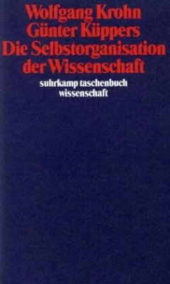 Die Selbstorganisation der Wissenschaft - Krohn, Wolfgang;Küppers, Günter