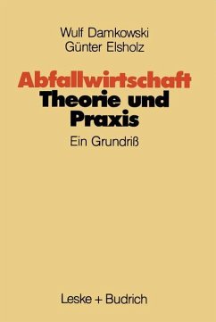 Abfallwirtschaft Theorie und Praxis - Damkowski, Wulf;Elsholz, Günter