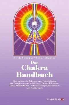 Das Chakra-Handbuch - Sharamon, Shalila;Baginski, Bodo J.