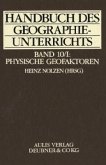 Physische Geofaktoren / Handbuch des Geographieunterrichts Bd.10/1 Physische Geofaktoren / Handbuch des Geographieunterrichts Bd.10/1