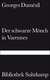 Der schwarze Mönch in Varennes