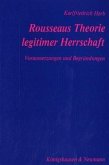 Rousseaus Theorie legitimer Herrschaft