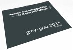 Grey  Grau 2025  Blanko Gross XL Format