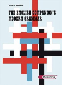 The English Companion's Modern Grammar - Bartels, Bernhard; Röhr, Heinz