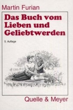 Das Buch vom Lieben und Geliebtwerden - Furian, Martin