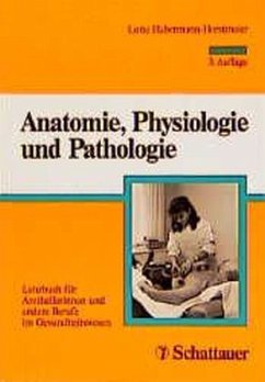 Anatomie, Physiologie und Pathologie - Habermann-Horstmeier, Lotte
