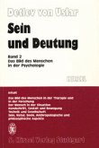 Das Bild des Menschen in der Psychologie / Sein und Deutung Bd.2