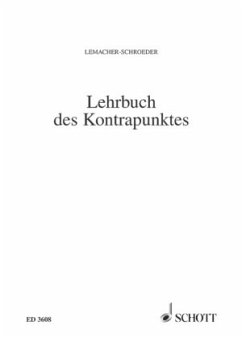 Lehrbuch des Kontrapunktes - Lemacher, Heinrich;Schroeder, Hermann