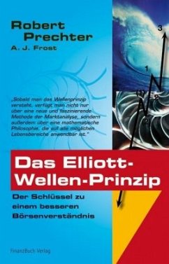 Das Elliott-Wellen-Prinzip - Prechter, Robert R.; Frost, Alfred J.