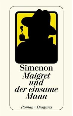 Maigret und der einsame Mann - Simenon, Georges