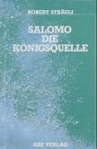Salomo, die Königsquelle