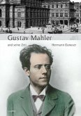Große Komponisten und ihre Zeit. Gustav Mahler und seine Zeit