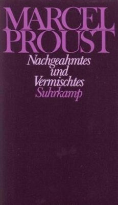 Nachgeahmtes und Vermischtes / Werke, Frankfurter Ausgabe Abt.I, 2 - Proust, Marcel
