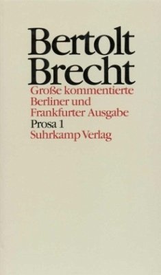 Prosa / Werke, Große kommentierte Berliner und Frankfurter Ausgabe 16, Tl.1 - Brecht, Bertolt;Brecht, Bertolt