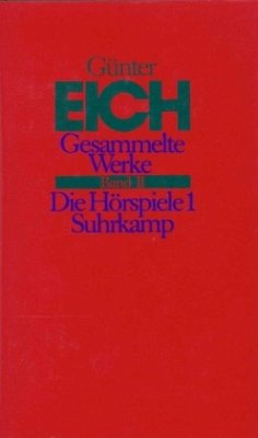 Die Hörspiele / Gesammelte Werke, rev. Ausg. 2, Tl.1 - Eich, Günter