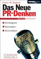 Das neue PR-Denken - Bogner, Franz M.