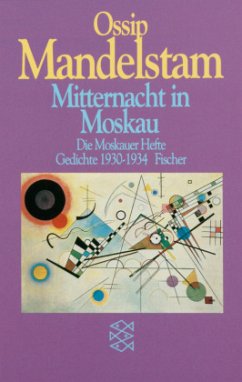 Mitternacht in Moskau - Mandelstam, Ossip