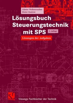 Lösungsbuch Steuerungstechnik mit SPS - Wellenreuther, Günter; Zastrow, Dieter