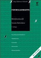 Formularmappe Betriebsratswahl inkl. CD-ROM, Normales Wahlverfahren - Berg, Peter / Heilmann, Micha / Schneider, Wolfgang