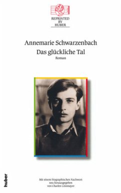 Das glückliche Tal - Schwarzenbach, Annemarie