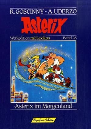 Asterix im Morgenland oder Die Erzählungen aus tausendundeiner Stunde / Asterix Werkedition 28 Asterix im Morgenland oder Die Erzählungen aus tausendundeiner Stunde / Asterix Werkedition 28