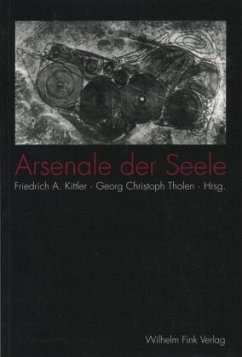 Arsenale der Seele - Kittler, Friedrich A. / Tholen, Georg Christoph (Hgg.)