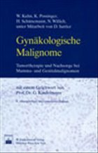 Gynäkologische Malignome - Kuhn, W. / Possinger, K. / Schünemann, H. / Willich, N.