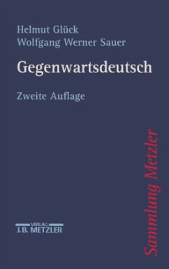 Gegenwartsdeutsch - Glück, Helmut;Sauer, Wolfgang W.